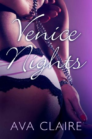 [His Submissive 4.50] • Venice Nights